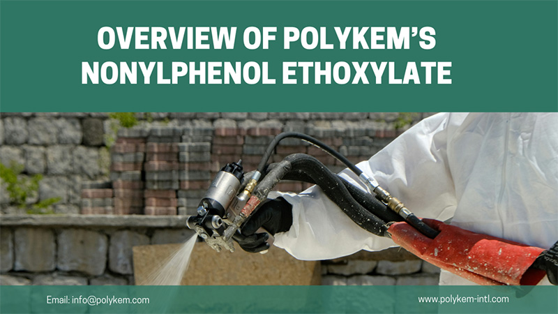 Visão geral dos tipos e aplicações do etoxilato de não -milfenol do Polykem